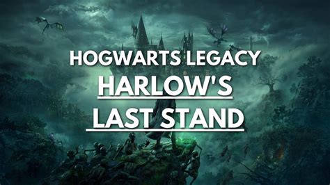 who is harlow hogwarts legacy|Harlows Last Stand